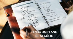 planoN 300x161 - Como Ser Empreendedor De Sucesso e Ganhar Dinheiro – 11 Dicas Importantes